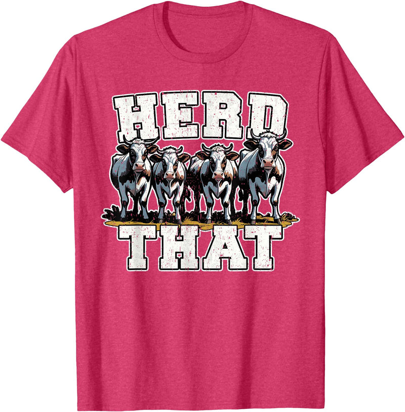 Herd That Cow Lover Farmer Gift Herd That Funny Cow Lover Farmer T-Shirt - Red Heather
