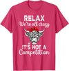Funny Cow Relax We're All Crazy Highland Cow Women Relax We're All Crazy It's Not A Competition Funny Cow T-Shirt - Red