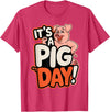 Pig Day Cartoon Animal Humor Farm It's A Pig Day Funny Cartoon Animal Humor Character Farm T-Shirt - Red Heather