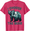 I choose the bear Apparel I choose the bear Shirt 2024 Bear In The Camp Trending T-Shirt - Red Heather