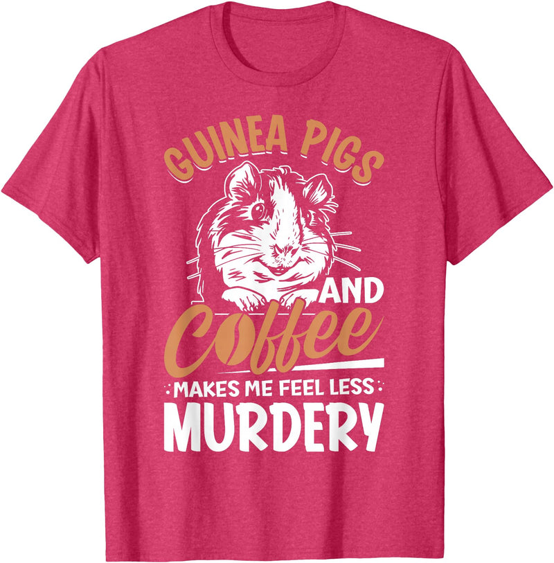 Funny Guinea Pig Gifts For Women Men Kids by DMTRY Guinea Pigs And Coffee Makes Me Feel Less Murdery T-Shirt - Red Heather
