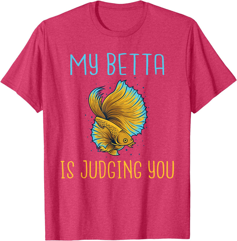 Betta Lover Gifts My Betta is Judging you Betta Fish T-Shirt - Red Heather