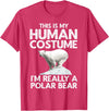 Polar Bear Gift Polar Bear Accessories & Stuff Cool Polar Bear for Men Women Human Costume Animal Halloween T-Shirt - Red Heather
