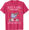 Just A Girl Who Loves Water Water Buffalo Gifts Buffalo Tee Women Just A Girl Who Loves Water Water Buffalo T-Shirt - Red