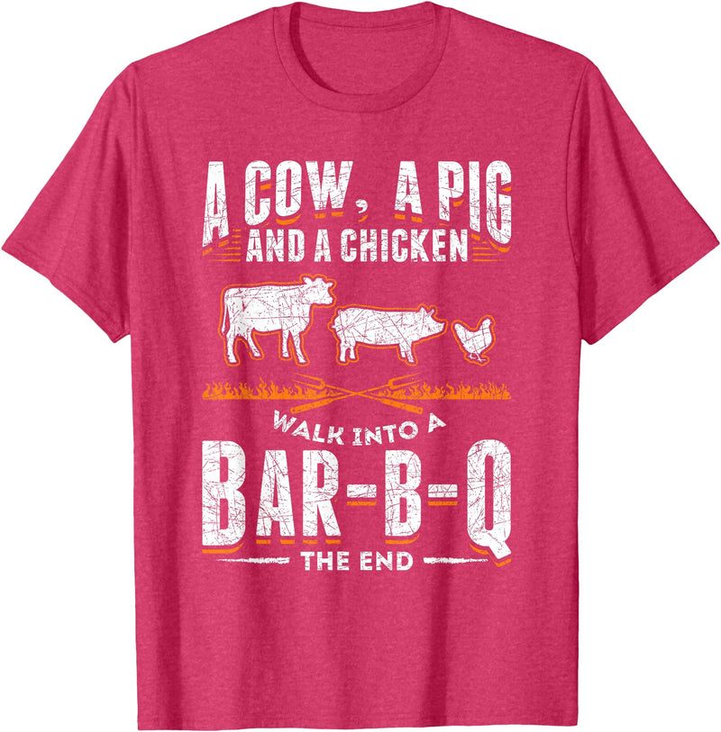 Smoking Barbecue BBQ Chef Gifts A Cow A Pig And A Chicken Walk Into A Bar B Q The End BBQ T-Shirt - Red Heather