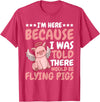 Flying Pigs FH I'm Here Because I Was Told There Would Be Flying Pigs |- T-Shirt - Red Heather