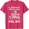 Pig Breeding Piglet Farmer Favorite Animal Saying I Just really like Pigs ok Pink Pig Fan Farmer Farm T-Shirt - Red Heather