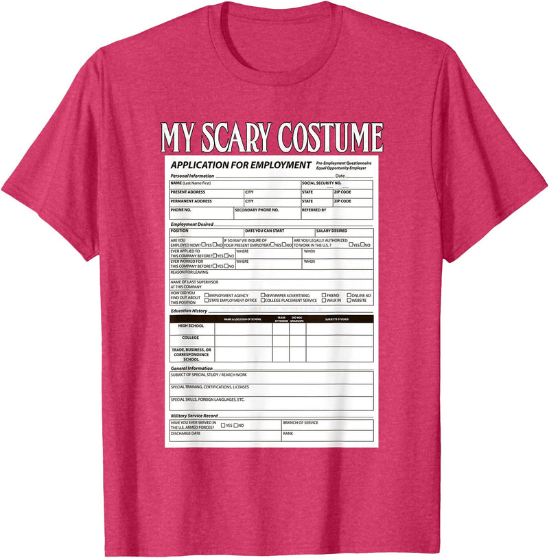 Funny Spooky Halloween Costume Ideas Job Application Funny Scary Halloween Costume Trick or Treat T-Shirt - Red Heather