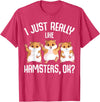 I Just Really Like Hamsters Hammy Girls Women Hamster T-Shirt - Red Heather