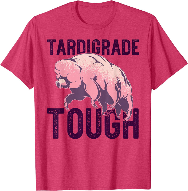 TARDIGRADE TOUGH Water Bear Don't Care Funny Memes TARDIGRADE TOUGH Pink Water Bears are Strong Funny Meme T-Shirt - Red Heather