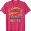 I would rather be riding horses I'd rather be riding funny horse theme lover horses cute T-Shirt - Red Heather