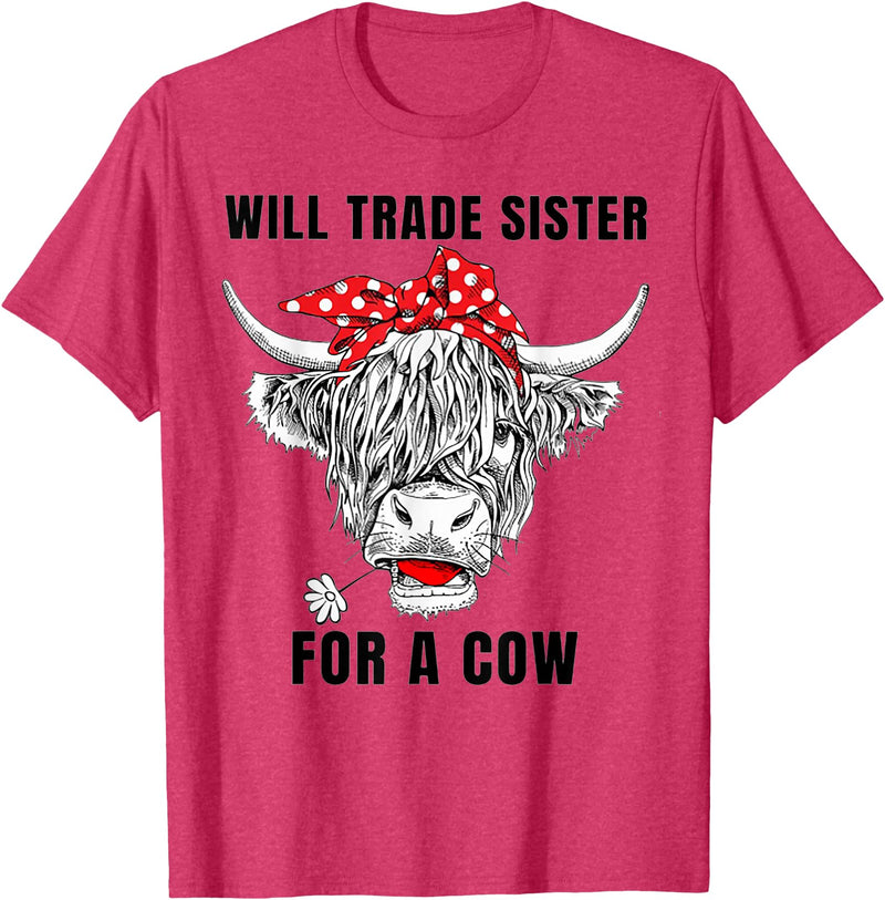 Funny Will Trade Sister For A Cow Tee Shirt Will Trade Sister For A Cow Funny Cow Messy Bun T-Shirt - Red Heather