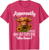 Sarcastic Humor Highland Cow Farm Cow Girls Women Apparently I Have An Attitude Who Knew Sarcasm Highland Cow T-Shirt - Red
