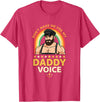 Rainbow Daddy Co Pride Daddy Voice Rainbow, Don't Make Me Use My Daddy Voice T-Shirt - Red Heather