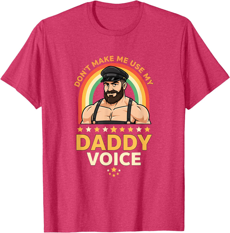 Rainbow Daddy Co Pride Daddy Voice Rainbow, Don't Make Me Use My Daddy Voice T-Shirt - Red Heather