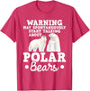 Funny Polar Bear Shirts May Start Talking About Polar Bears - Zoo Animal Lover T-Shirt - Red Heather
