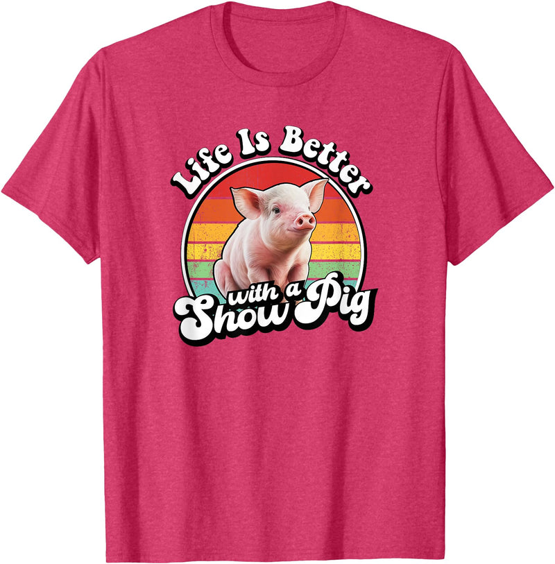 Funny Girls Piggy Mom Farm Gift T Shirts & Hoodies Mens Womens Retro Vintage Life Is Better Cute Show Pig Lover T-Shirt - Red Heather
