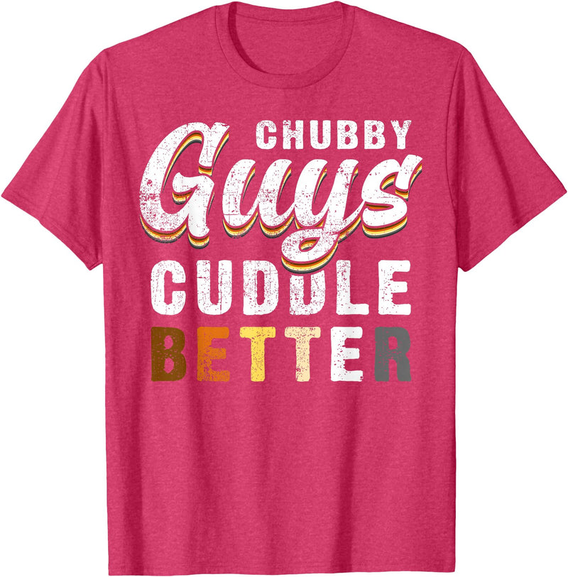 Bear Community Bear Brotherhood Gay Men Gifts Chubby Guys Cuddle Better Funny Gay Bear Pride T-Shirt - Red Heather