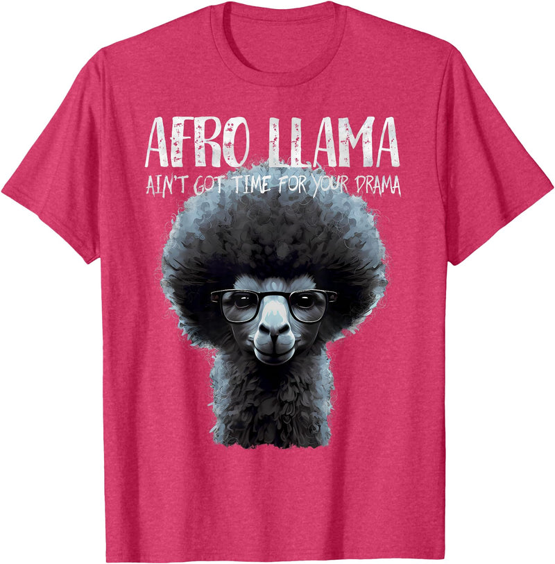 Llama Corner Afro Llama Ain't Got Time for Your Drama - Llama Gift T-Shirt - Red Heather