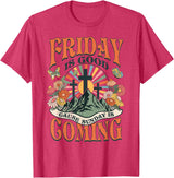 Easter Jesus Christian Friday Is Good Cause Sunday Is Coming T-Shirt in Red Heather