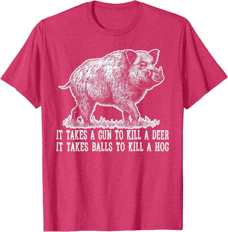 Hunting - Big Ray Designs Hunting Hog Pig Sus Deer Hunting It Takes Balls Funny T-Shirt - Red Heather