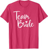 Team Bride Wedding tee Team Bride Wedding, Bride Bridal Party T-Shirt - Red Heather