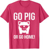 Funny Outdoor BBQ Shirts GO PIG OR GO HOME BBQ T-Shirt barbecue Tshirt T-Shirt - Red Heather
