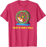 Hamster This is How I Roll Hamster Wheel Shirt Gift T-Shirt - Red Heather