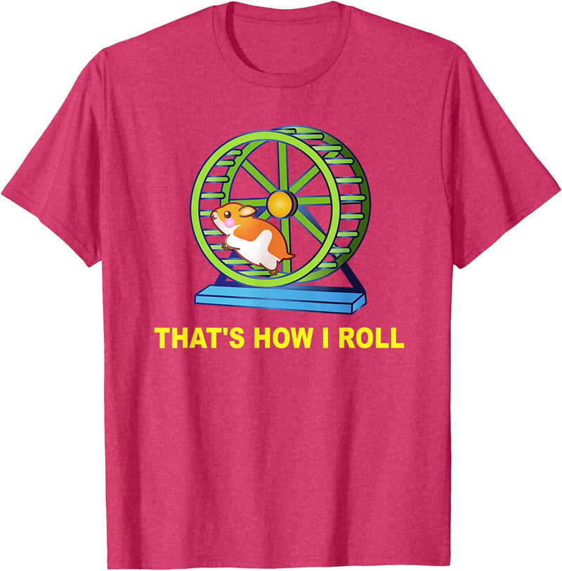 Hamster This is How I Roll Hamster Wheel Shirt Gift T-Shirt - Red Heather