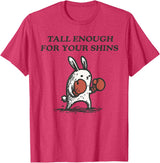 Tall Enough for Your Shins Cute Bunny Rabbit T-Shirt in Red Heather