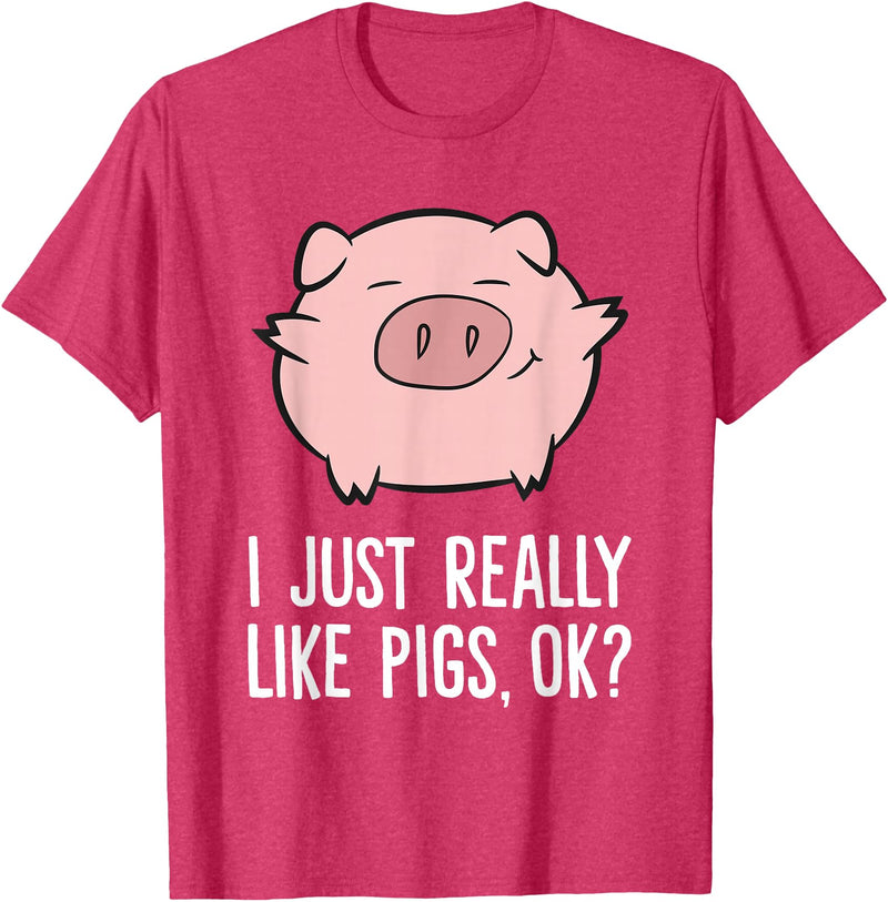 Funny Pigs Gifts And Pig Farmer Apparels Pigs Lover I Just Really Like Pigs, OK? Cute Pigs T-Shirt - Red Heather