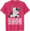 Funny Cow Lover Gifts Cows Are Awesome I'm Awesome Therefore I'm A Cow T-Shirt - Red Heather
