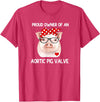 Awareness Shirts By HustlaGirl Proud Owner Of An Aortic Pig Valve Heart Disease Awareness T-Shirt - Red Heather