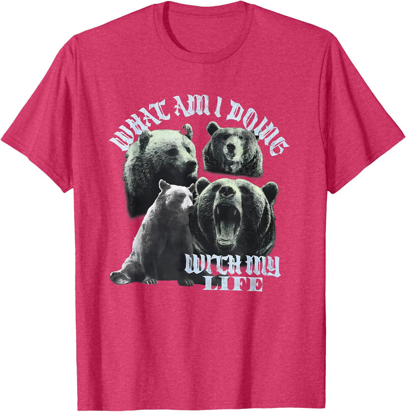 What Am I Doing With My Life Bear Tees What Am I Doing with My Life Bear T-Shirt - Red Heather