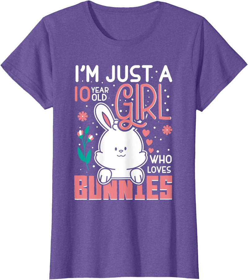 Im Just 10 Years Old Girl Who Loves Bunny Kids 10th Birthday T-Shirt in Purple Heather