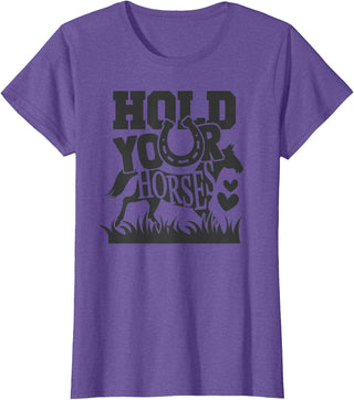 Horse Gifts Shirts by MV&SG Hold Your Horse, Horses Gifts Shirts Girls Women T-Shirt - Purple Heather