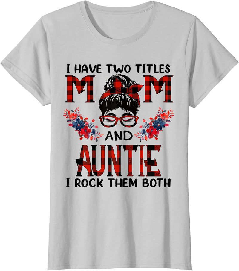 TeeaxArt Mothers Day Buffalo apparel I Have Two Titles Mom And Auntie Red Buffalo Mothers Day T-Shirt - Silver Grey