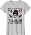 TeeaxArt Red Buffalo Mothers Day Gifts I Have Two Titles Mom And PCA Caregiver Buffalo Mothers Day T-Shirt - Silver Grey