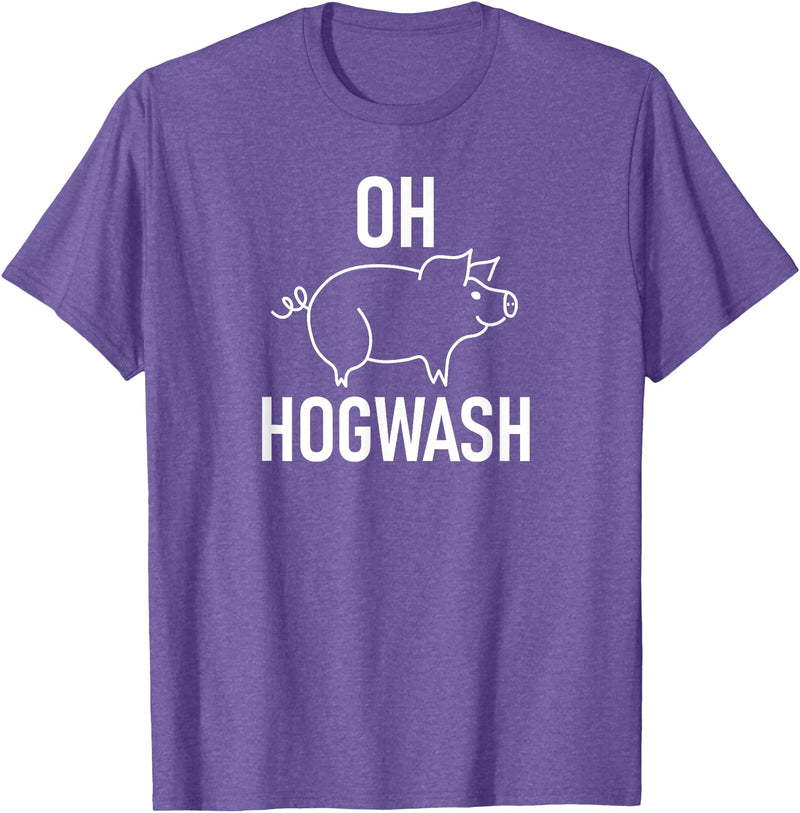Pig One Liners, Quotes, Sayings, Gift Ideas Pig Pun Oh Hogwash, Funny, Joke, Sarcastic, Family T-Shirt - Purple Heather