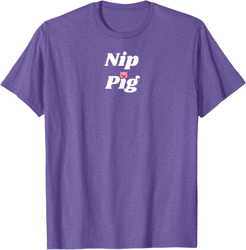 SIB Unique Pig Gifts - See Other Related Nip Pig - pig and piggy gifts for men and women T-Shirt - Purple Heather