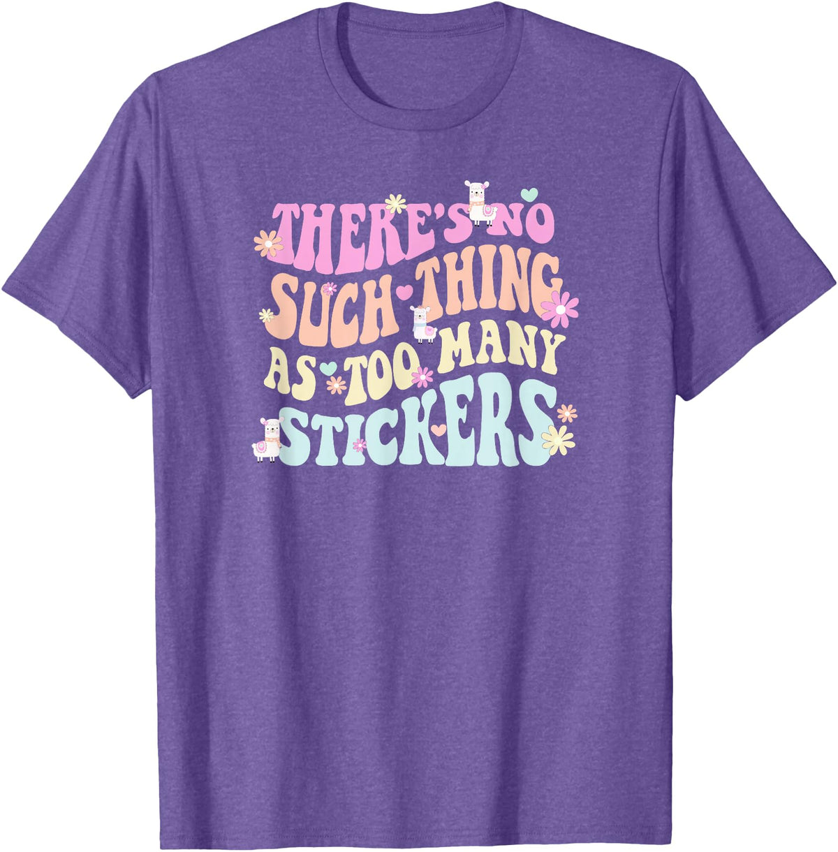 Imagine Dayton Tees There's no such thing as too many stickers llama T-Shirt - Purple Heather