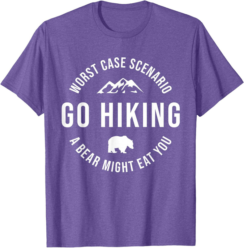 Worst Case Scenario Sarcastic Hiker Humor Outdoors GO HIKING Funny A Bear Might Eat You Mountains Sarcasm Hike T-Shirt - Purple Heather