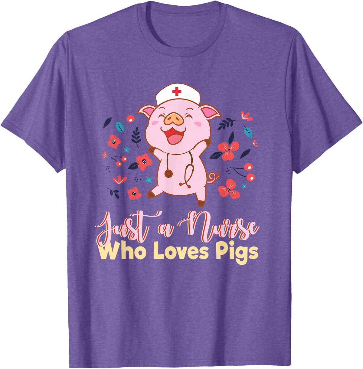 Humorous Omnivore Practitioners Saying Sarcastic Funny Just A Nurse Who Loves Pigs Men Women Mom Worker Pun T-Shirt - Purple Heather