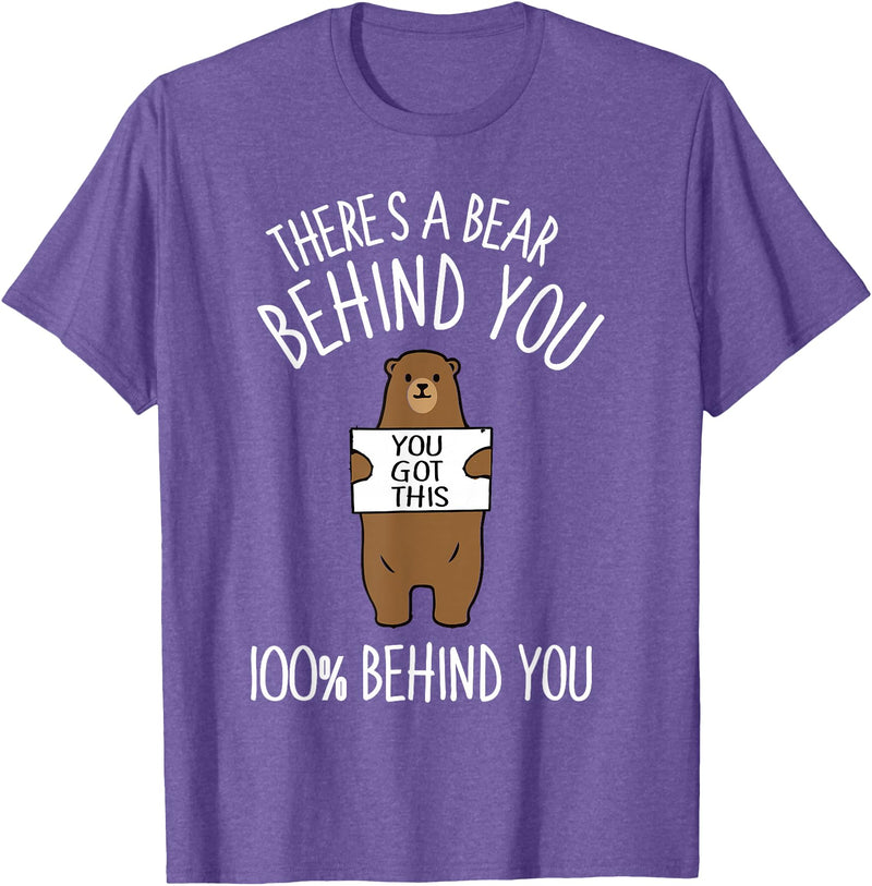 There's A Bear Behind You, 100% Behind You , Funny T-Shirt - Purple Heather