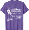 If The Government says you dont need a g.u.n Native American T-Shirt - Purple Heather