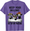 Funny Cow Heifer Shirt TATtee Keep Your Bullshit Out of My Pasture Funny Cow Heifer Shirt T-Shirt - Purple Heather