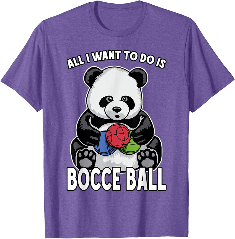 Grandio Design Cute Funny Animal Lover Gifts Panda Bocce Ball All I Want To Do Is Cute Funny Bear Player T-Shirt - Purple Heather