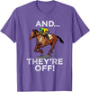 Betting Horse Races T Shirt Gifts And Theyre Off T Shirt Funny Horse Racing Gambling Gift Idea T-Shirt - Purple Heather