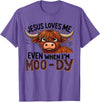 Dantes Fashion VN1 Tee Outfits Jesus Loves Me Even When I’m Moo-Dy Highland Cow Lover Faith T-Shirt - Purple Heather