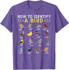 Bird Watching | Birds Lover How to Identify A Bird | Bird Watcher | Bird Lover T-Shirt - Purple Heather